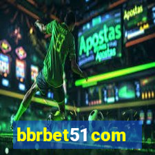 bbrbet51 com